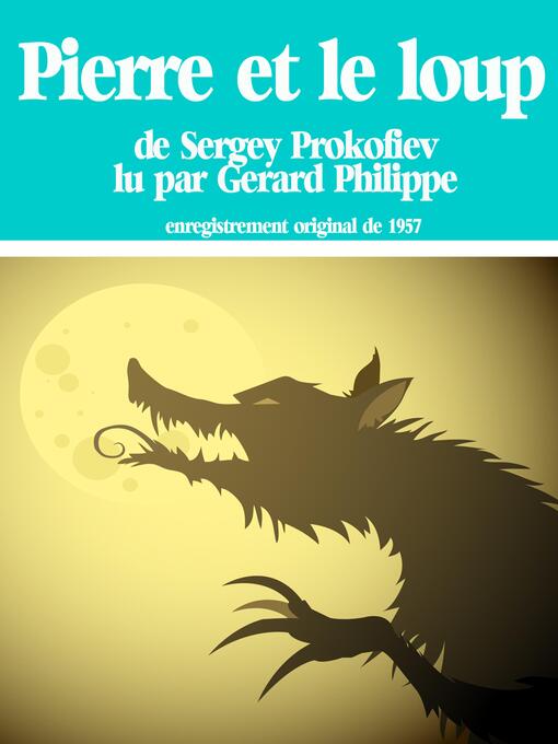 Title details for Pierre et le Loup by Serge Prokofiev - Available